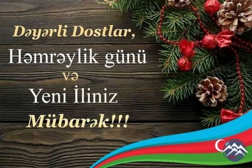 DƏYƏRLİ İZLƏYİCİLƏRİMİZ!.. 31 DEKABR - DÜNYA AZƏRBAYCANLILARININ HƏMRƏYLİYİ GÜNÜ VƏ YENİ İL BAYRAMINIZ MÜBARƏK!..