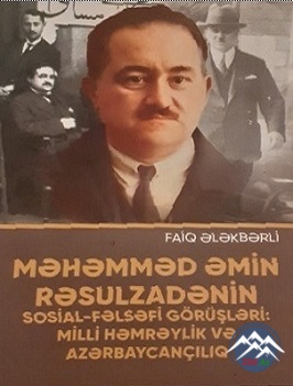 MƏHƏMMƏD ƏMİN RƏSULZADƏ HAQQINDA DƏYƏRLİ TƏDQİQAT